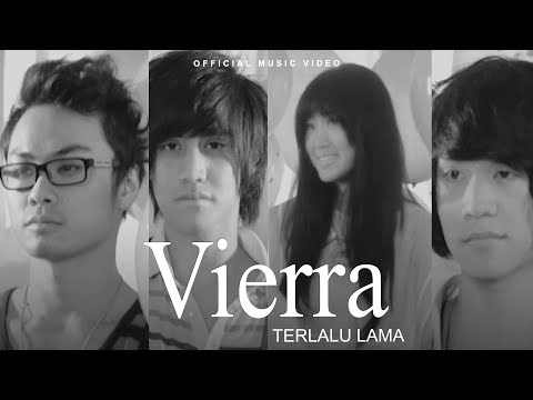 Vierra - Terlalu Lama