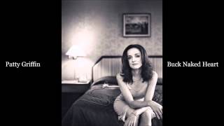 Watch Patty Griffin Buck Naked Heart video