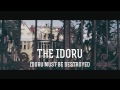 The Idoru - Idoru must be destroyed! [Official Music Video 2013]