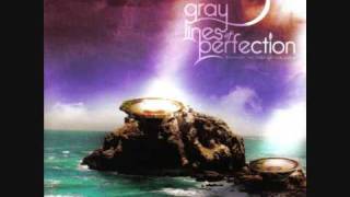 Watch Gray Lines Of Perfection Set Ablaze video