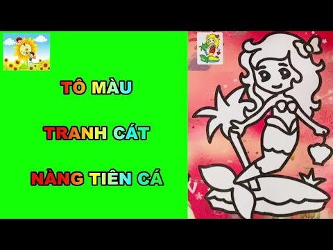 TÔ MÀU TRANH CÁT NÀNG TIÊN CÁ - Colored Sand Painting Mermaid.
