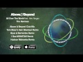 Above & Beyond "All Over The World" Remix Sampler (Out Now)