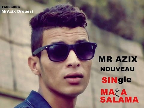 Mr Azix Ma3a Salama 2013