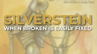 Watch Silverstein When Broken Is Easily Fixed video