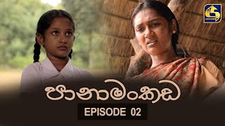 Panamankada Episode 02