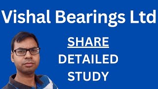 Vishal Bearings Limited Detailed Study Vishal Bearings Latest News Vishal Bearings Share News