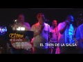 El Tren de la Salsa El Tren de la Salsa