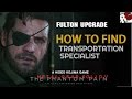 Metal Gear Solid 5: The Phantom Pain - How to find Transportation Specialist (Fulton CARGO 2)