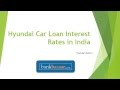 Hyundai Car Loan rates of interest in Asia