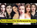 Top 10 Most Beautiful Hollywood Actresses 2022 | Hollywood Beautiful Actress