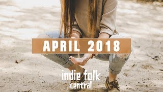 New Indie Folk; April 2018