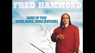 Watch Fred Hammond More Of You video