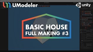 Basic House #3 - UModeler Tutorial