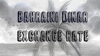 Bahraini Dinar Bhd Exchange Rate Indian Rupees Saudi Riyal Stani Rupee Philippine Peso