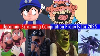 Upcoming Screaming Compilation Projects For 2025