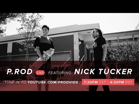 Nick Tucker | P.Rod LIVE | Episode 3