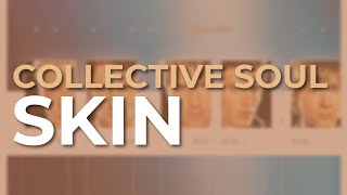 Watch Collective Soul Skin video