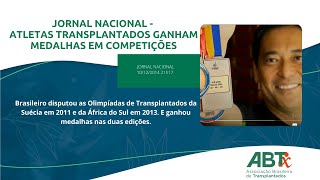 Jornal Nacional Atletas transplantados ganham medalhas em competies