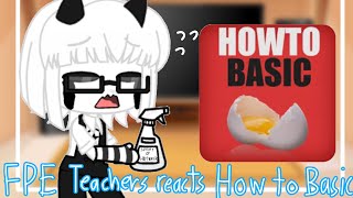 Fpe Teachers Reacts Howtobasic