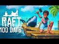 I Survived 100 Days In RAFT!