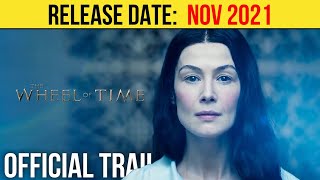 The Wheel Of Time Final Trailer Nov 2021 Rosamund Pike, Action Series Hd