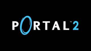 Portal 2 Music - Friend and Foe Alike (POSSABLE SPOILERS)