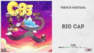 Watch French Montana Big Cap video