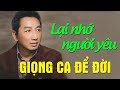 Lại Nhớ Người Yêu Bản Hay Nhất - Trường Vũ Nhạc Vàng | Nhạc Vàng Bolero Xưa Hay Tê Tái