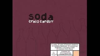 Watch Craig Cardiff Soda video