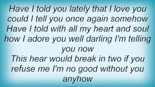 Watch Kitty Wells Have I Told You Lately That I Love You video