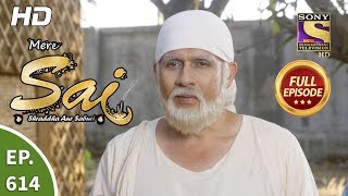 Mere Sai - Ep 614 - Full Episode - 30Th January, 2020