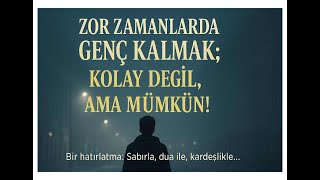 Zor Zamanlarda Genç Kalmak Kolay Değil, Ama Mümkün - Hayfed