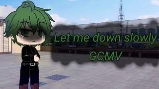 Gacha Club Let Me Down Slowly Gcmv Adopted Deku Au Bnhamha Read Desc