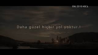 Haktan Sonra Ancak Dalalet Vardır Ebu Zeyd Hoca