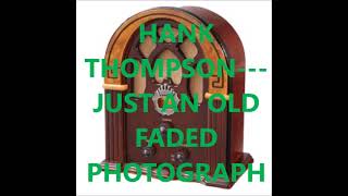 Watch Hank Thompson Just An Old Faded Photograph video