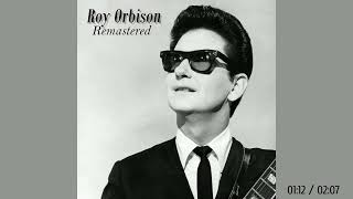 Watch Roy Orbison No Ill Never Get Over You video