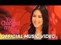 You Changed My Life in a Moment Official Music Video | Sarah Geronimo | You Changed My Life