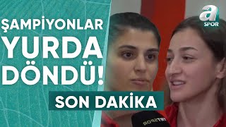 Avrupa Şampiyonu Boksörler Busenaz Sürmeneli Ve Buse Naz Çakıroğlu Yurda Döndü A Spor