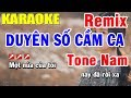 Karaoke Duyên Số Cầm Ca Remix Tone Nam Nhạc Sống | Trọng Hiếu