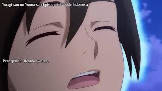 Yuragi-sou no Yuuna-san Episode 2 Subtitle Indonesia #1