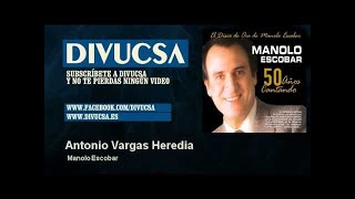 Watch Manolo Escobar Antonio Vargas Heredia video