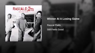 Rascal Flatts Winner At A Losing Game