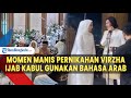 Momen Manis Virzha Vokalis Dewa 19 Menikah, Ijab Kabul Gunakan Bahasa Arab