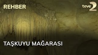 Rehber Taşkuyu Mağarası
