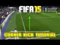 Fifa 15 | Corner Kick Tutorial | How to score from Corners | Tips & Tricks | by PHDxG