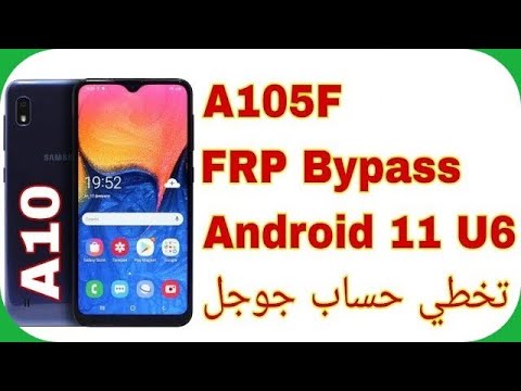 Galaxy A10 A105F FRP Bypass – Android 11 U6 | skip account Galaxy A10 A105F FRP Bypass – Android 11 U6 | skip account