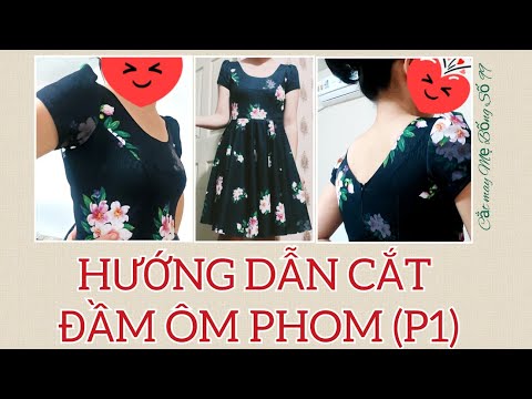 Cách THIẾT KẾ ĐẦM ÔM PHOM | KỸ THUẬT TẠO ĐỘ ÔM | TK DECOUP | CHÂN VÁY XÒE - Cắt may Mẹ Bống Số 99