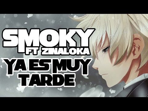 Smoky - Ya es muy tarde