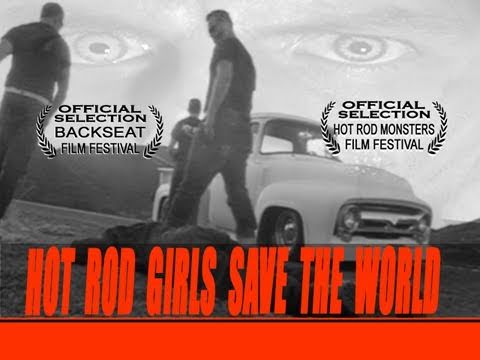 Hot Rod Girls Save The World 2009 Movie Trailer 