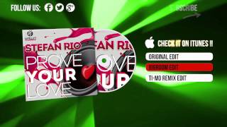 Stefan Rio - Prove Your Love (Bigroom Edit)